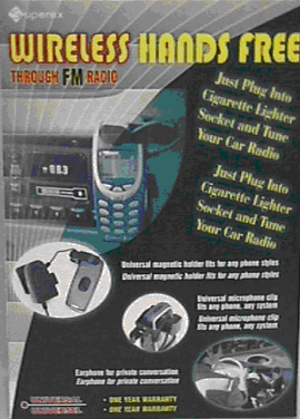 WIRELESS HANDS FREE CELLULAR PHONE KIT THROUGH FM RADIO.